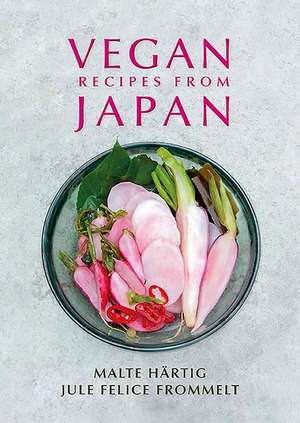 Vegan Recipes from Japan de Malte Härtig