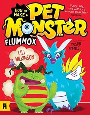 Flummox: How to Make a Pet Monster 2 de Lili Wilkinson