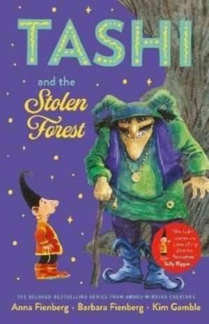 Tashi and the Stolen Forest de Anna Fienberg