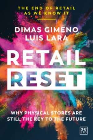 Retail Reset: Why physical stores are still the key to the future de Dimas Gimeno