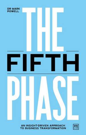 The Fifth Phase de Mark Powell