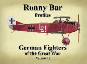 German Fighters of the Great War - Vol 2 de Ronny Barr