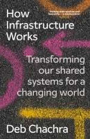 How Infrastructure Works de Deb Chachra