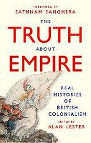 The Truth About Empire de Alan Lester