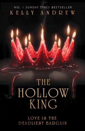 The Hollow King de Kelly Andrew