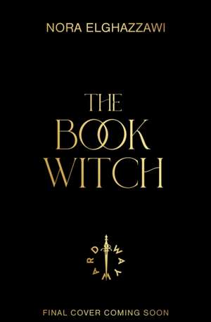The Book Witch de Nora Elghazzawi