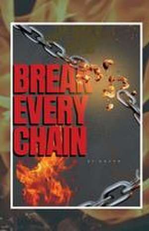 Break Every Chain de Broom