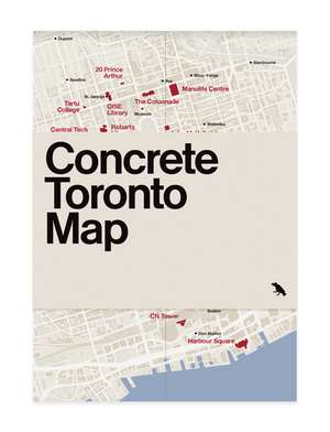 Concrete Toronto Map de Stewart Graeme