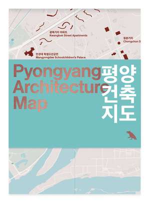 Pyongyang Architecture Map de Oliver Wainwright