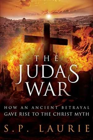 The Judas War de S. P. Laurie