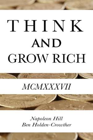 Think and Grow Rich de Napoleon Hill