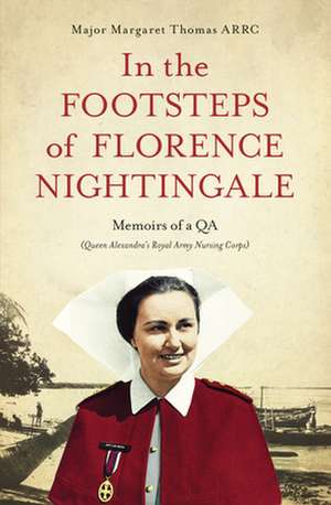 In the Footsteps of Florence Nightingale de Margaret Thomas