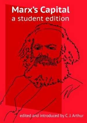 Marx's Capital: A Student Edition de Karl Marx