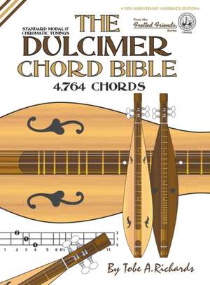 The Dulcimer Chord Bible de Tobe A. Richards