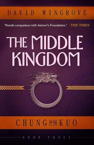 The Middle Kingdom de David Wingrove