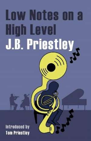 Low Notes on a High Level de J. B. Priestley