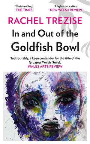 In and Out of the Goldfish Bowl de Rachel Trezise