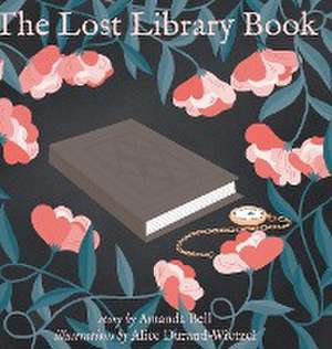 The Lost Library Book de Amanda Bell