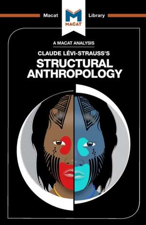 An Analysis of Claude Levi-Strauss's Structural Anthropology de Jeffrey A. Becker