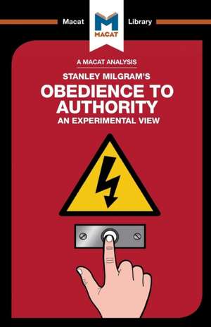 An Analysis of Stanley Milgram's Obedience to Authority: An Experimental View de Mark Gridley