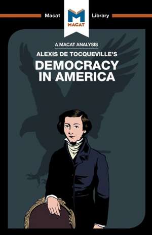 An Analysis of Alexis de Tocqueville's Democracy in America de Elizabeth Morrow