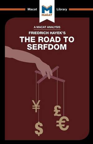 An Analysis of Friedrich Hayek's The Road to Serfdom de David Linden