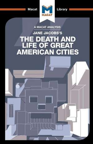 An Analysis of Jane Jacobs's The Death and Life of Great American Cities de Martin Fuller