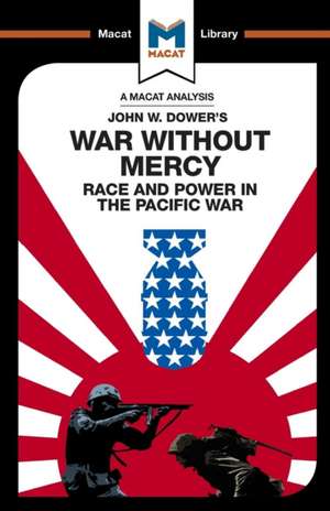 An Analysis of John W. Dower's War Without Mercy: Race And Power In The Pacific War de Vincent Sanchez