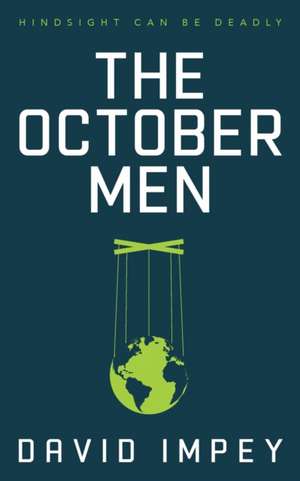 The October Men de David Impey