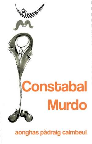 Constabal Murdo de Angus Peter Campbell