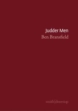 Judder Men de Ben Bransfield