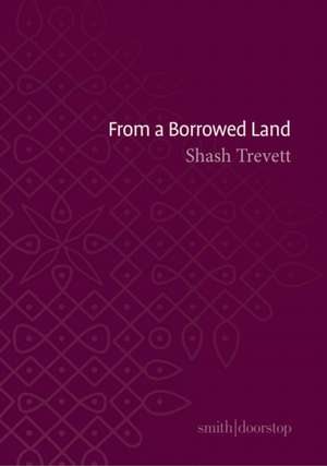 From a Borrowed Land de Shash Trevett