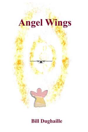 Angel Wings de Bill Dughaille