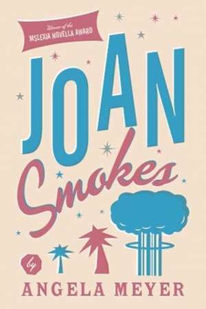 Joan Smokes de Angela Meyer