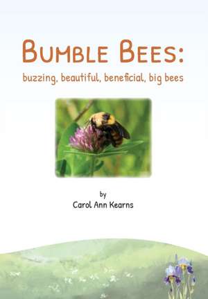 Bumble Bees de Carol Ann Kearns