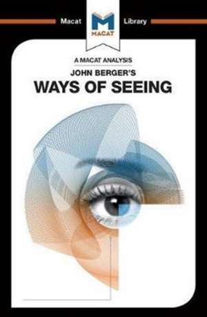 An Analysis of John Berger's Ways of Seeing de Emmanouil Kalkanis