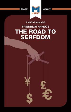 An Analysis of Friedrich Hayek's The Road to Serfdom de David Linden