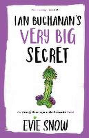 Ian Buchanan's Very Big Secret de Evie Snow