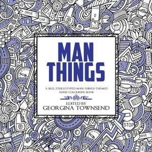 Man Things de Georgina Townsend