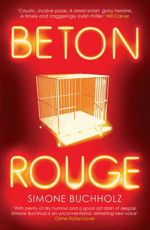 Beton Rouge de Simone Buchholz