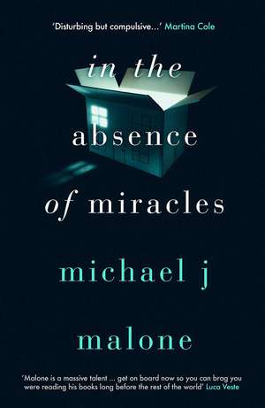 In the Absence of Miracles de Michael J. Malone