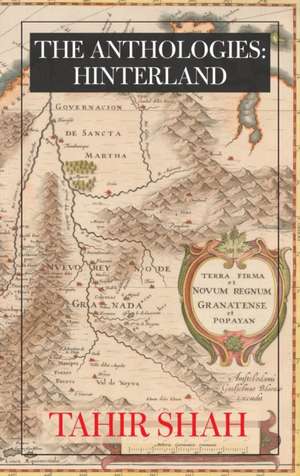 The Anthologies de Tahir Shah