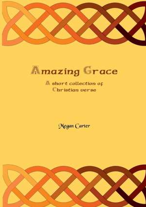 Amazing Grace de Megan Carter