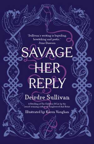 Savage Her Reply - KPMG-CBI Book of the Year 2021 de Deirdre Sullivan