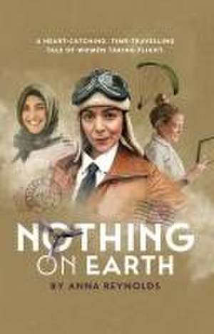 Nothing on Earth de Reynolds