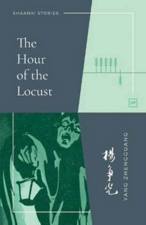 The Hour of the Locust de Yang Zhengguang