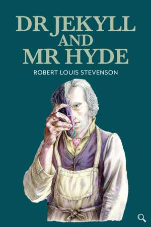 Dr Jekyll and Mr Hyde de Robert Louis Stevensoin