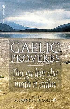 Gaelic Proverbs de Alexander Nicolson