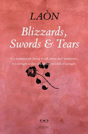 Blizzards, Swords & Tears de Laon