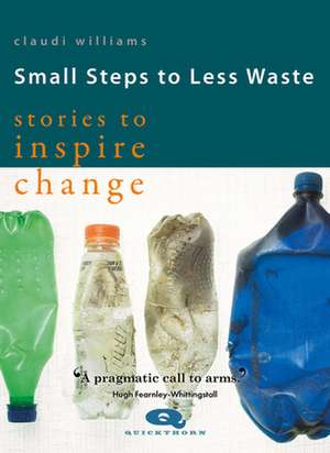 Small Steps to Less Waste de Claudi Williams